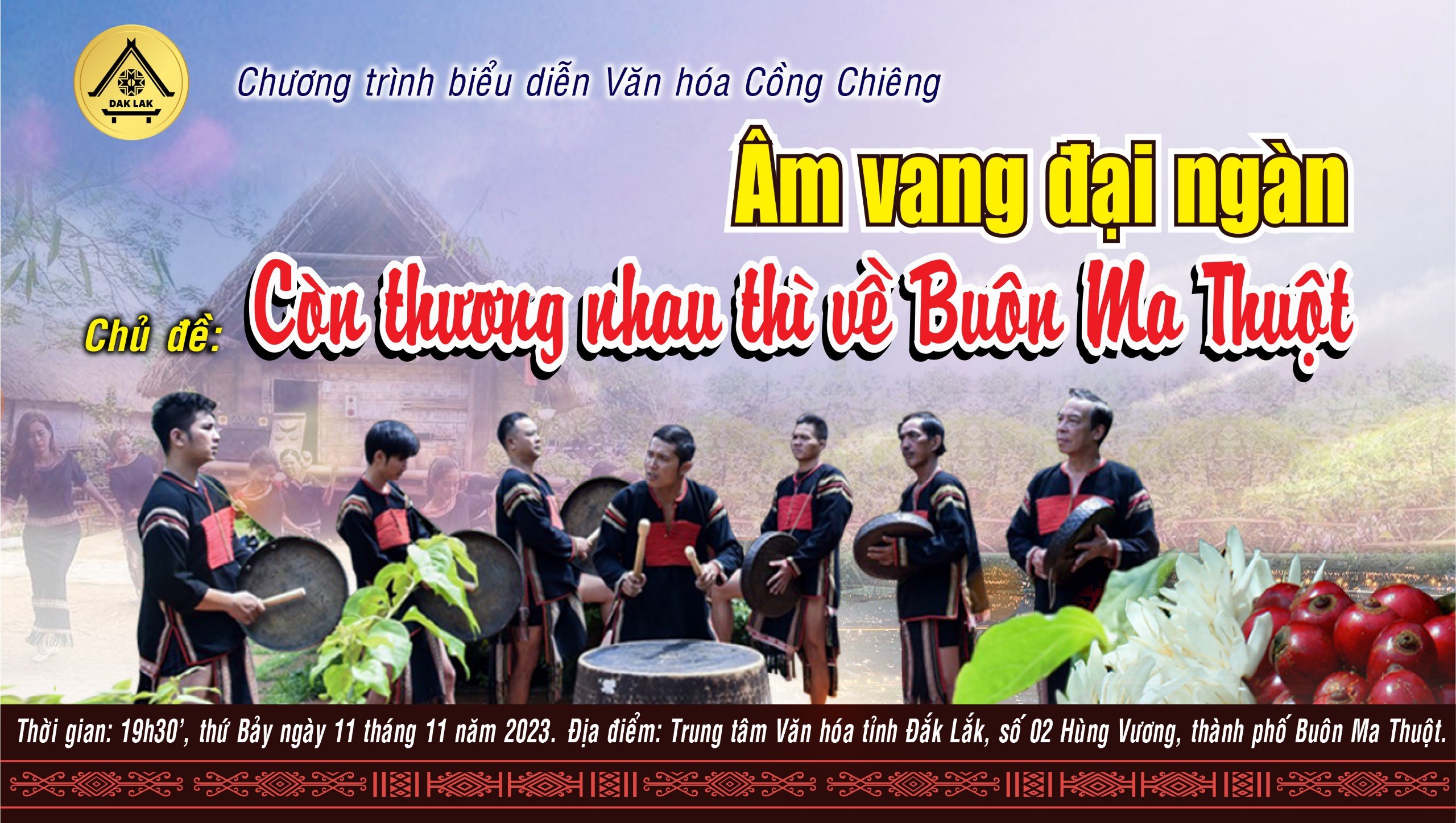 CHƯƠNG TRÌNH BIỂU DIỄN VĂN HÓA CỒNG CHIÊNG "ÂM VANG ĐẠI NGÀN" PHỤC VỤ NHÂN DÂN VÀ DU KHÁCH